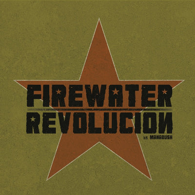 The Firewater Revolucion Range - Manabush Eliquid