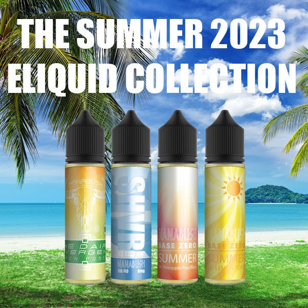 New Summer Flavours - Manabush Eliquid